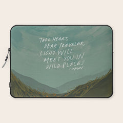 "Take Heart, Dear Traveller, Light Will Meet You In Wild Places." | Landscape Design Laptop Sleeve