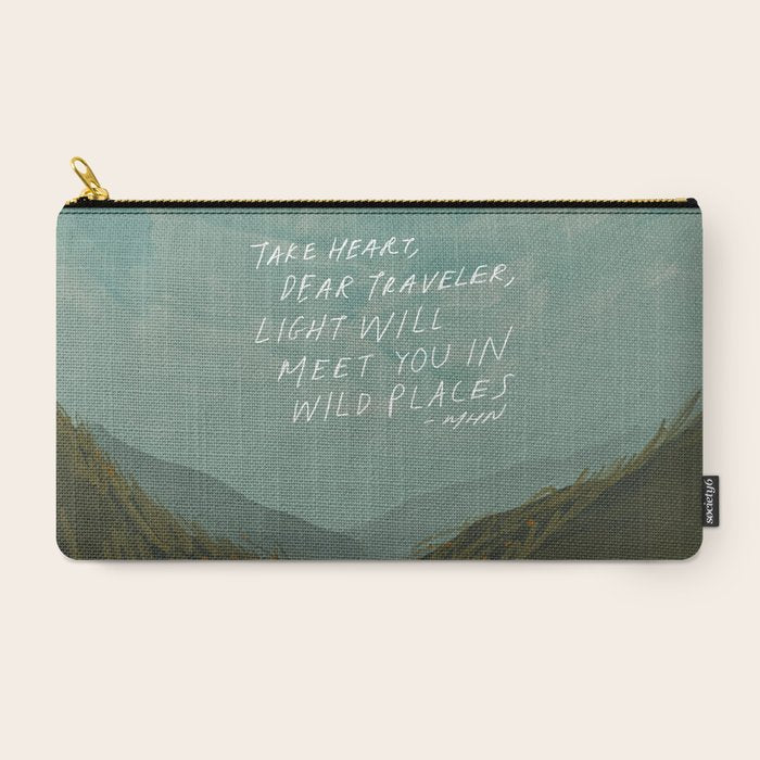 "Take Heart, Dear Traveller, Light Will Meet You In Wild Places." | Landscape Design Carry All Pouch