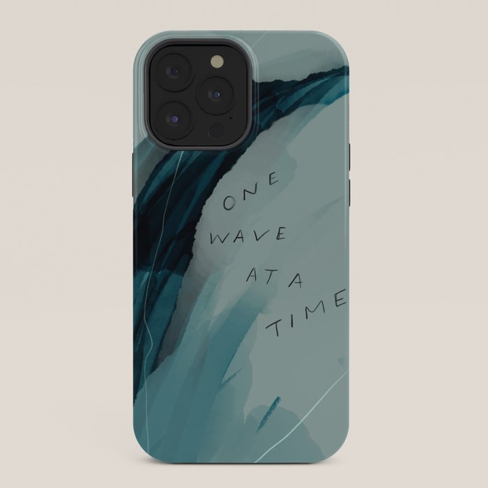 "One Wave At A Time" iPhone Case