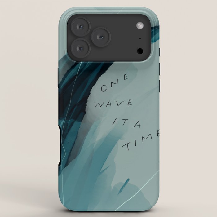 "One Wave At A Time" iPhone Case