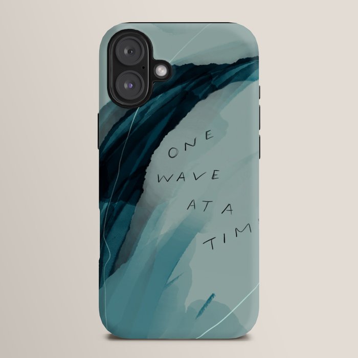 "One Wave At A Time" iPhone Case