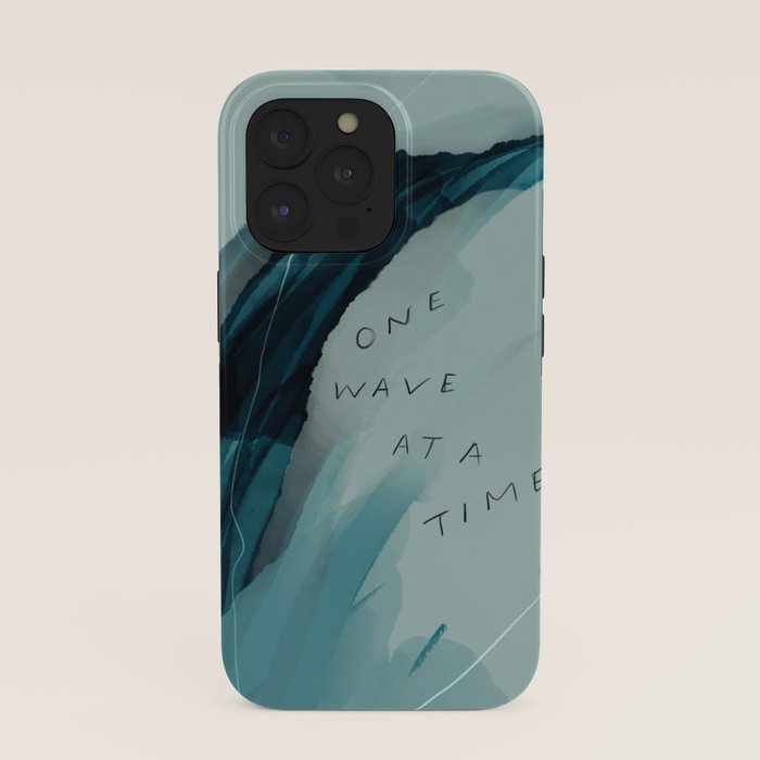 "One Wave At A Time" iPhone Case