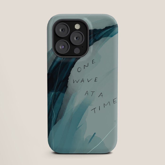 "One Wave At A Time" iPhone Case