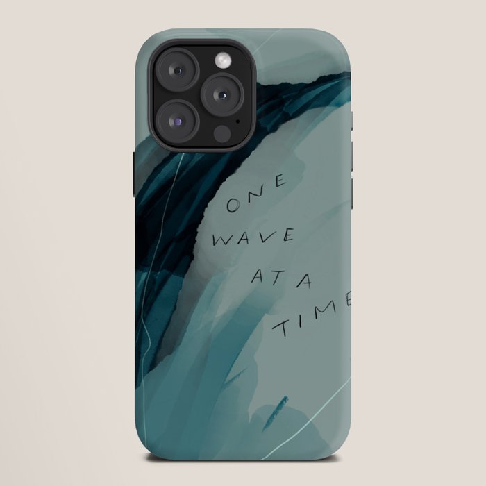 "One Wave At A Time" iPhone Case