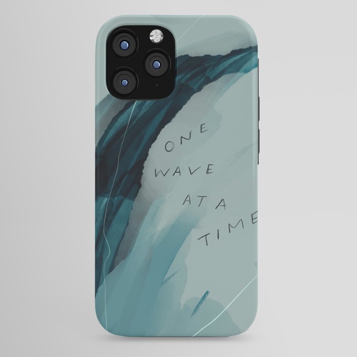 "One Wave At A Time" iPhone Case