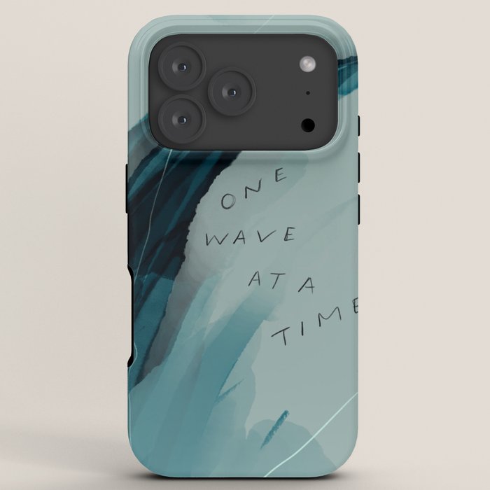 "One Wave At A Time" iPhone Case