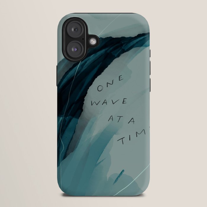 "One Wave At A Time" iPhone Case