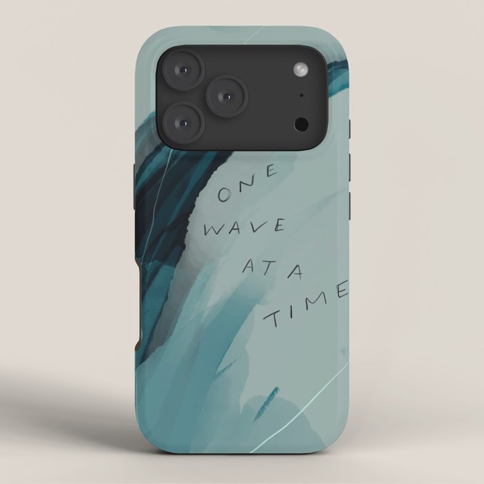 "One Wave At A Time" iPhone Case
