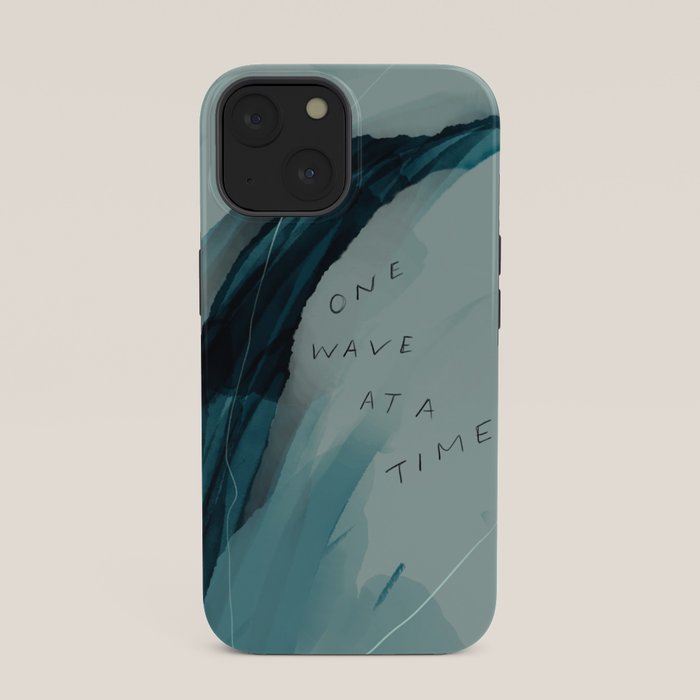 "One Wave At A Time" iPhone Case