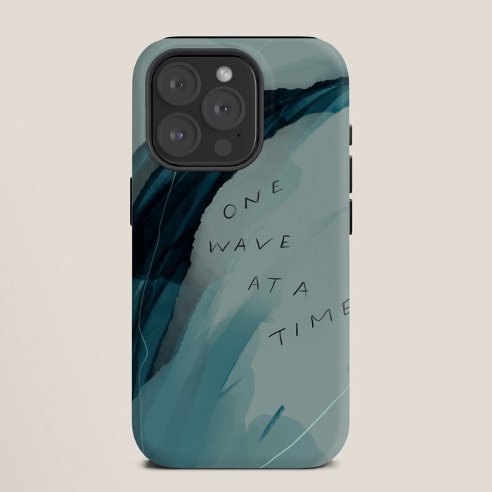 "One Wave At A Time" iPhone Case