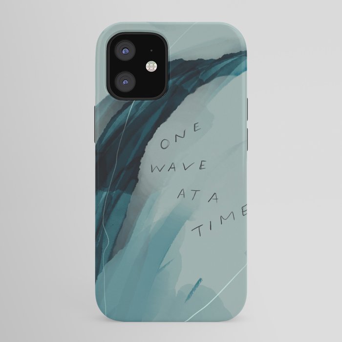 "One Wave At A Time" iPhone Case