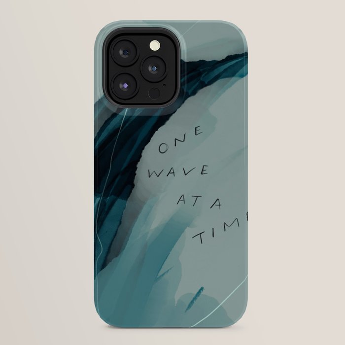 "One Wave At A Time" iPhone Case
