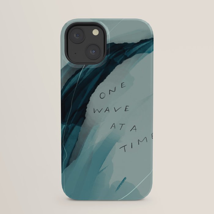 "One Wave At A Time" iPhone Case