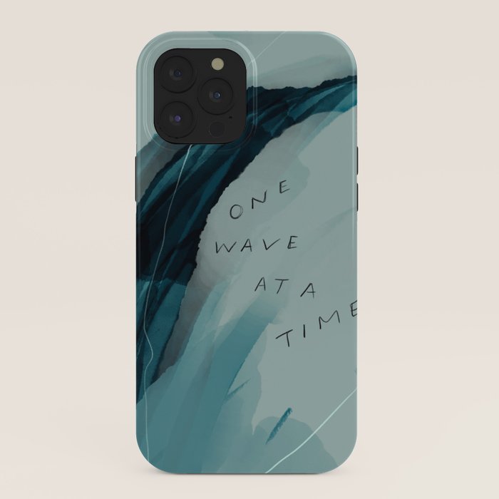 "One Wave At A Time" iPhone Case