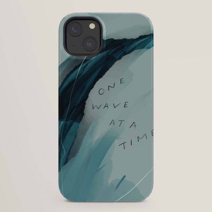 "One Wave At A Time" iPhone Case