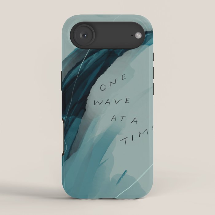 "One Wave At A Time" iPhone Case
