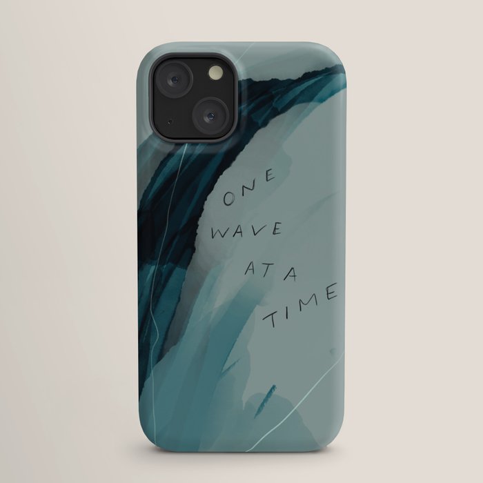 "One Wave At A Time" iPhone Case
