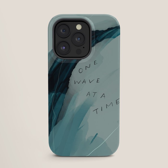 "One Wave At A Time" iPhone Case