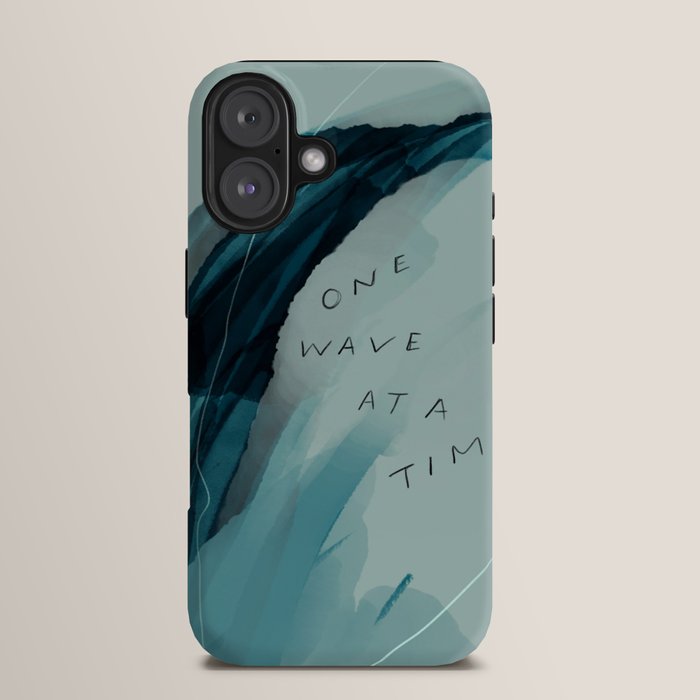 "One Wave At A Time" iPhone Case