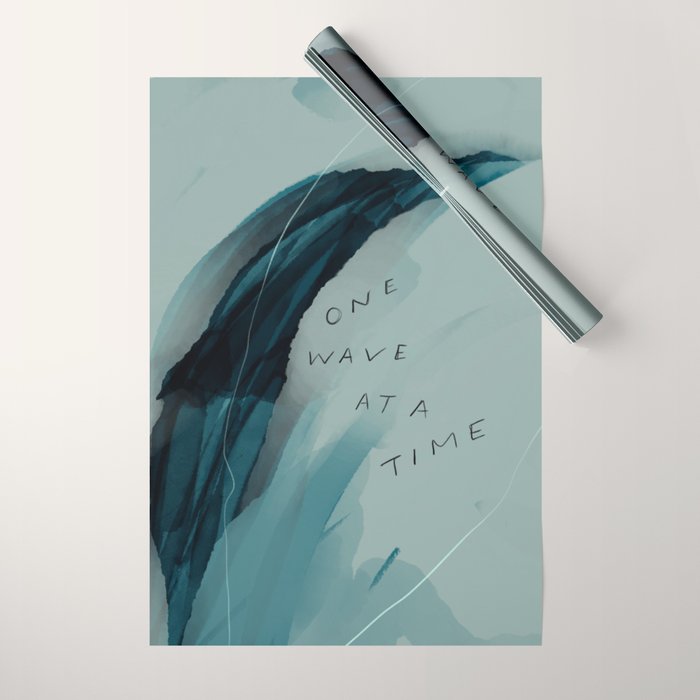 "One Wave At A Time" Wrapping Paper