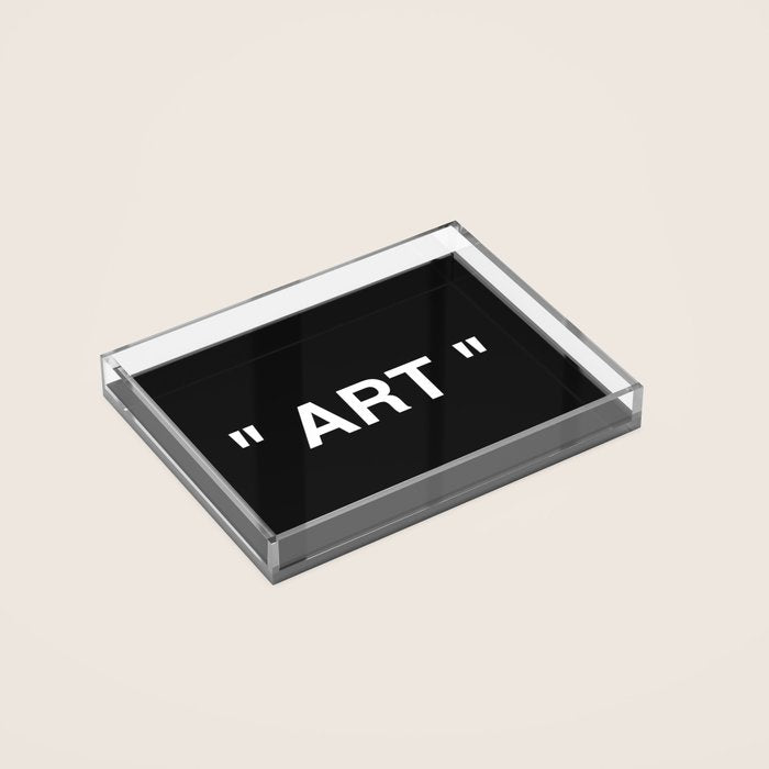 " Art " (Negative) Acrylic Tray