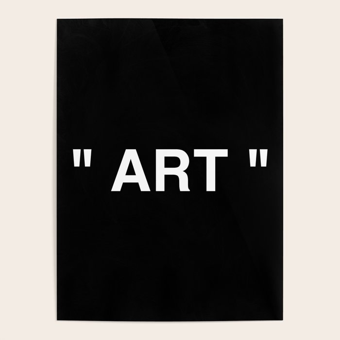 " Art " (Negative) Poster