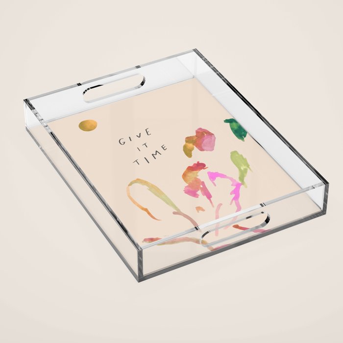 "Give It Time" Acrylic Tray