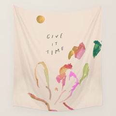 "Give It Time" Wall Tapestry