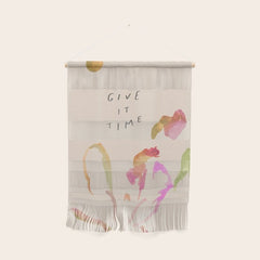 "Give It Time" Wall Hanging