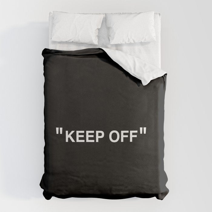 "KEEP OFF" Dark Edition Duvet Cover