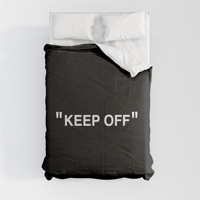 "KEEP OFF" Dark Edition Comforter