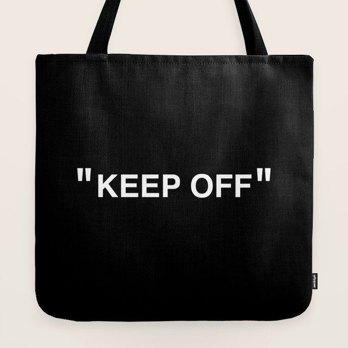 "KEEP OFF" Dark Edition Tote Bag