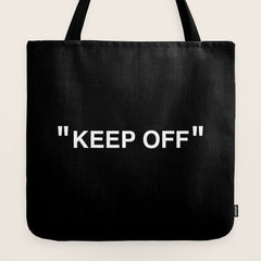 "KEEP OFF" Dark Edition Tote Bag