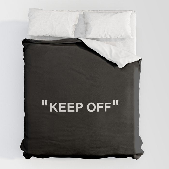 "KEEP OFF" Dark Edition Duvet Cover