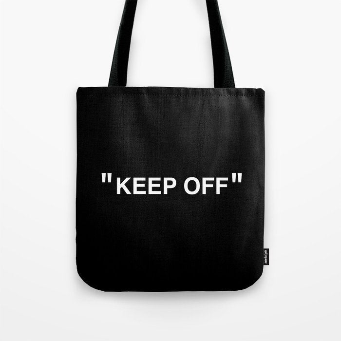 "KEEP OFF" Dark Edition Tote Bag