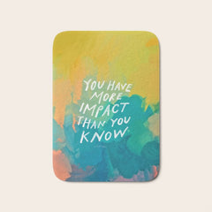"You Have More Impact Than You Know." Bath Mat
