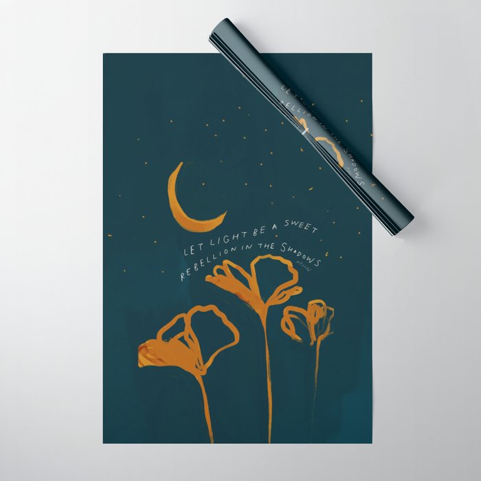"Let Light Be A Sweet Rebellion In The Shadows" Wrapping Paper