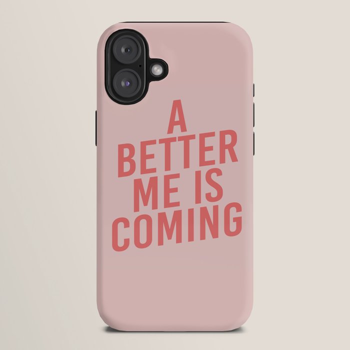 A Better Me iPhone Case