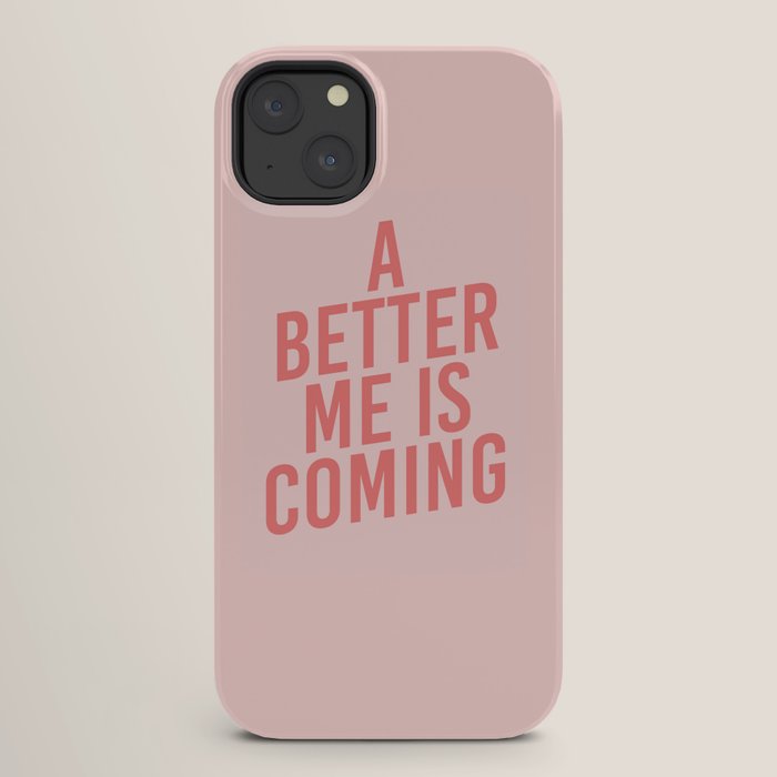 A Better Me iPhone Case