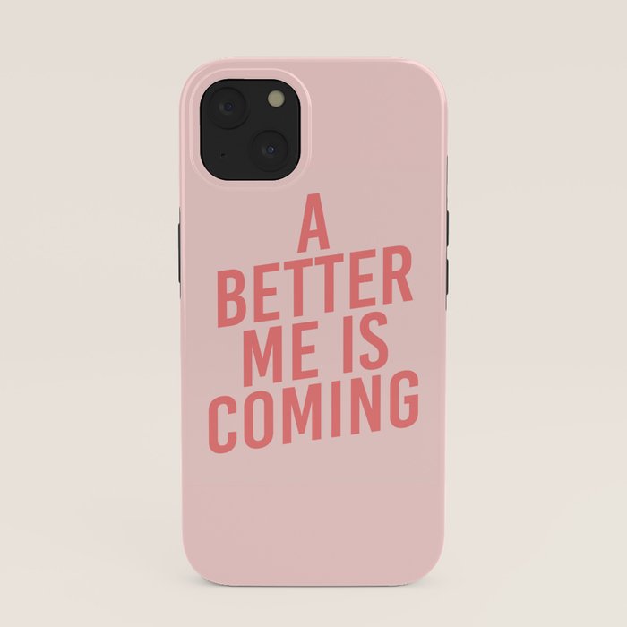 A Better Me iPhone Case