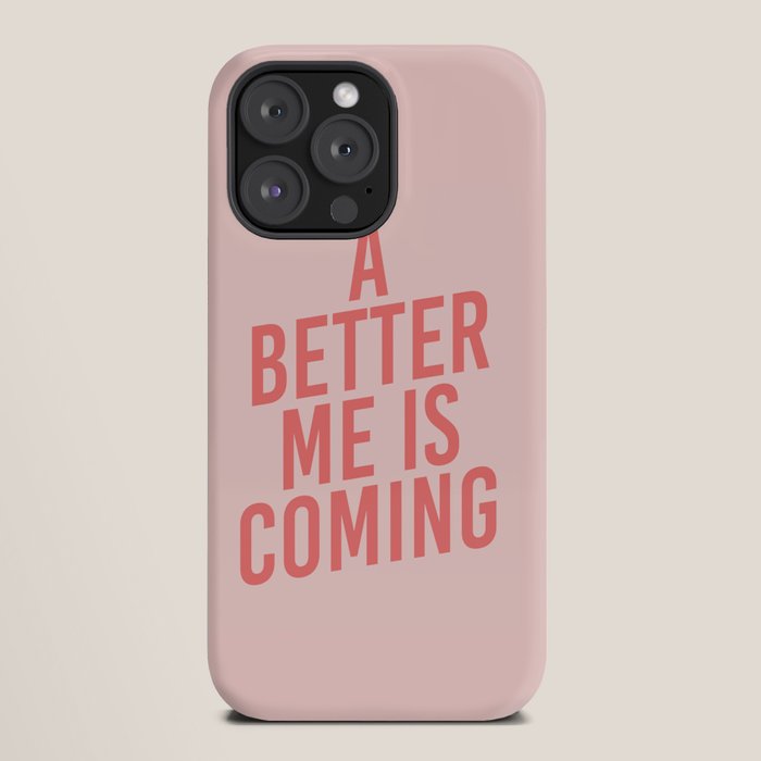 A Better Me iPhone Case