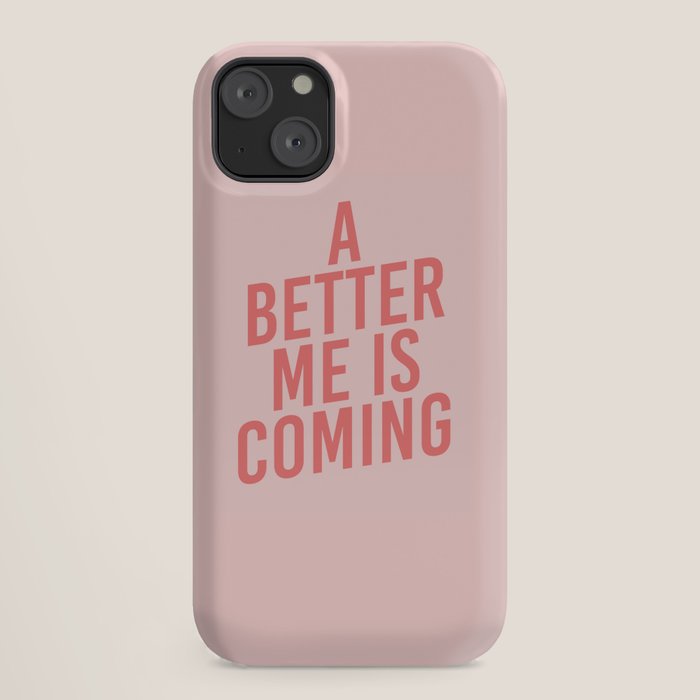 A Better Me iPhone Case