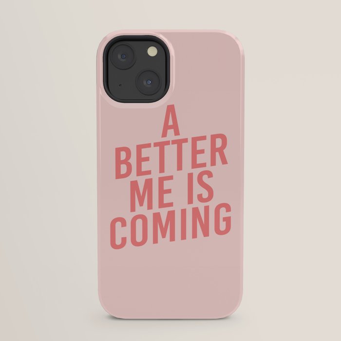 A Better Me iPhone Case
