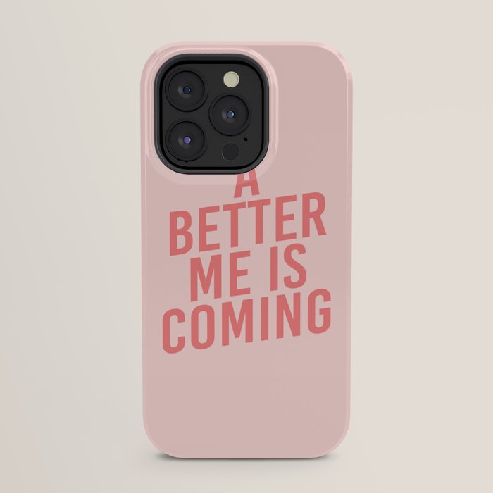 A Better Me iPhone Case