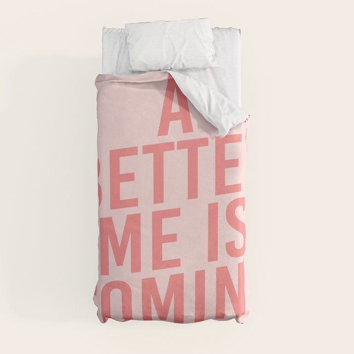 A Better Me Duvet Cover