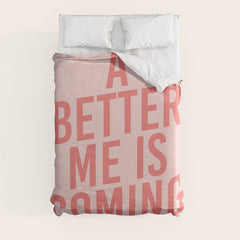 A Better Me Duvet Cover