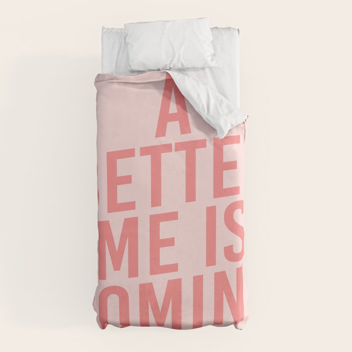 A Better Me Duvet Cover
