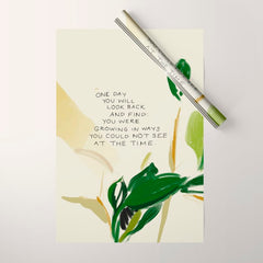 "One Day You Will Look Back And Find: You Were Growing In Ways You Could Not See At The Time." Wrapping Paper