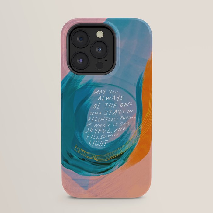 "May You Always Be The One Who Stays In Relentless Pursuit.." iPhone Case