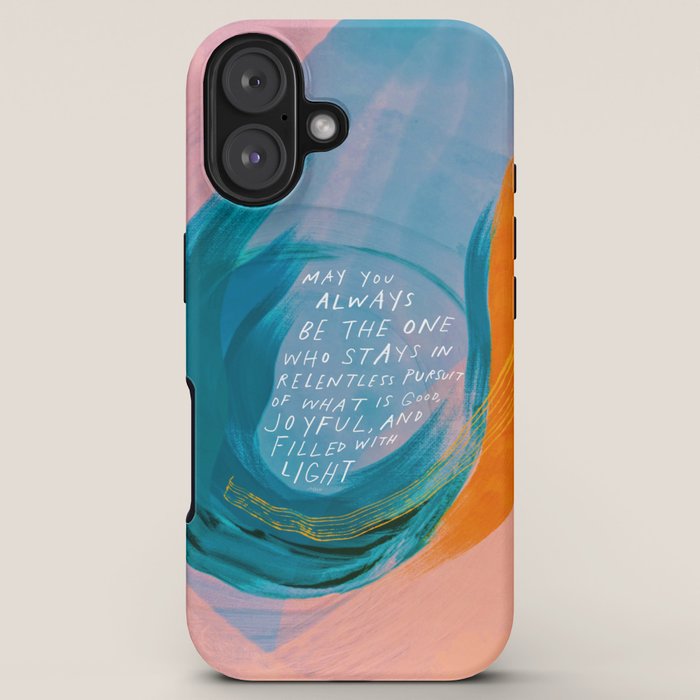 "May You Always Be The One Who Stays In Relentless Pursuit.." iPhone Case